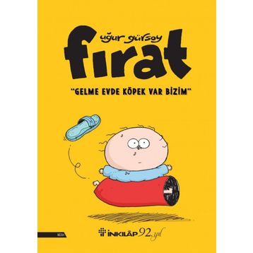 Fırat - Gelme Evde Köpek Var Bizim - Uğur Gürsoy