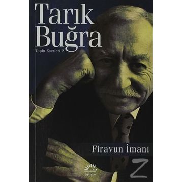 FIRAVUN İMANI - TARIK BUĞRA