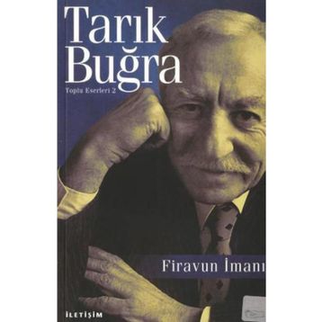 FIRAVUN İMANI - TARIK BUĞRA