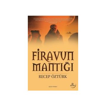 FIRAVUN MANTIĞI - RECEP ÖZTÜRK