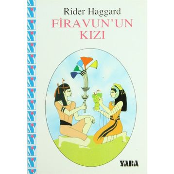 FIRAVUN UN KIZI - RIDER HAGGARD