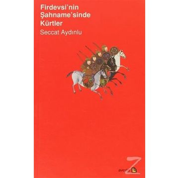 Firdevsi’nin Şahname’sinde Kürtler-Seccat Aydınlu