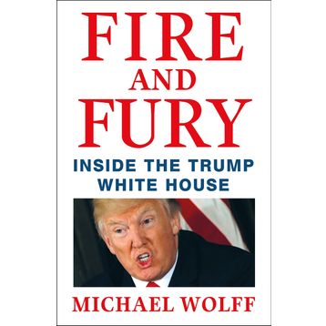 Fire and Fury - Michael Wolff