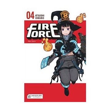 Fire Force Alev Gücü 4. Cilt - Atsushi Ohkubo