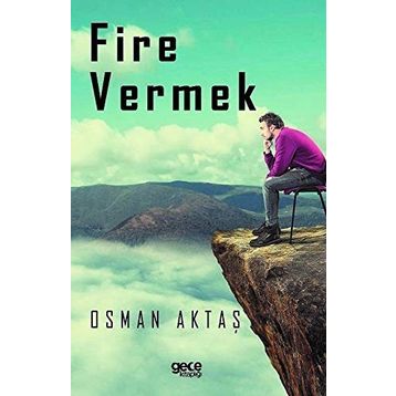 Fire Vermek - Osman Aktaş
