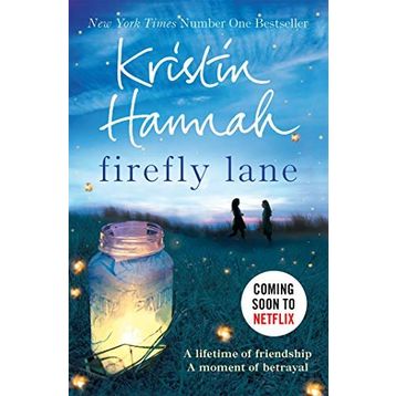 Firefly Lane - Kristin Hannah