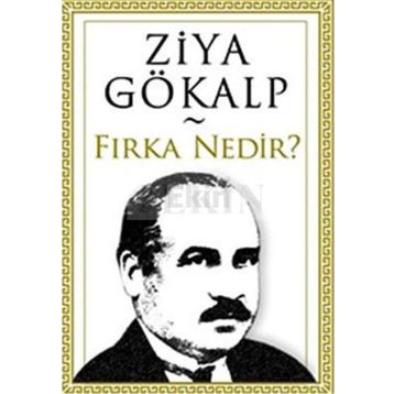 Fırka Nedir? - Ziya Gökalp