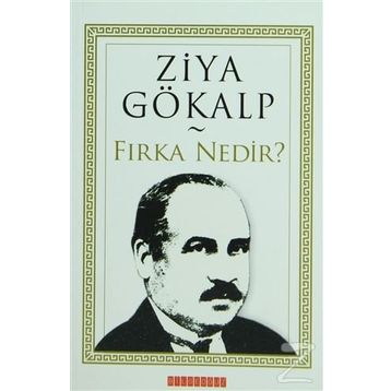Fırka Nedir? - Ziya Gökalp