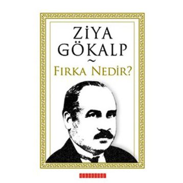 Fırka Nedir? - Ziya Gökalp