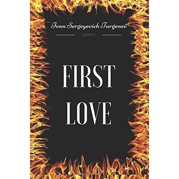 First Love - Ivan Turgenev
