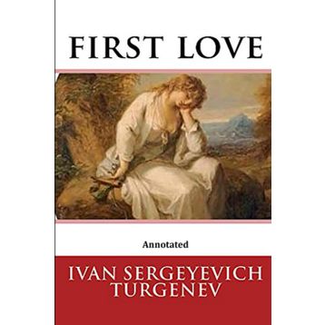 First Love - Ivan Turgenev