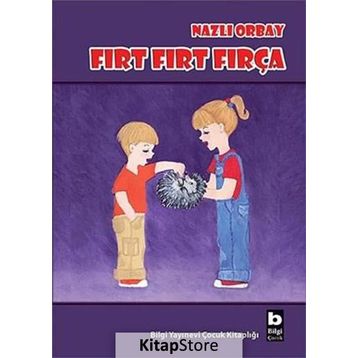 FIRT FIRT FIRÇA - NAZLI ORBAY