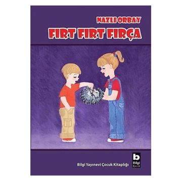 FIRT FIRT FIRÇA - NAZLI ORBAY