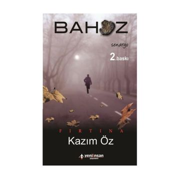 FIRTINA - BAHOZ - KAZIM ÖZ