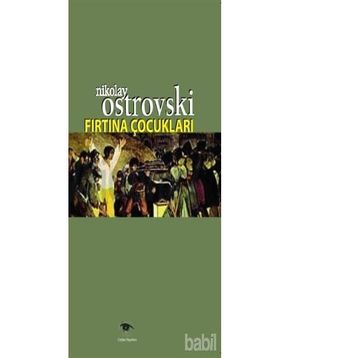 Fırtına Çocukları - Nikolay Ostrovski