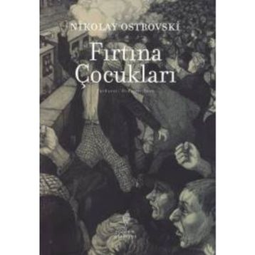Fırtına Çocukları - Nikolay Ostrovski