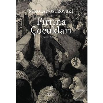 Fırtına Çocukları - Nikolay Ostrovski