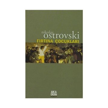 Fırtına Çocukları - Nikolay Ostrovski