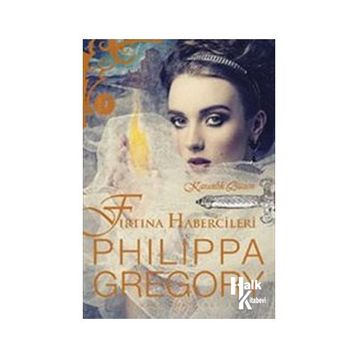 Fırtına Habercileri: Karanlık Düzen - Philippa Gregory