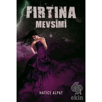 Fırtına Mevsimi - Hatice Alpat