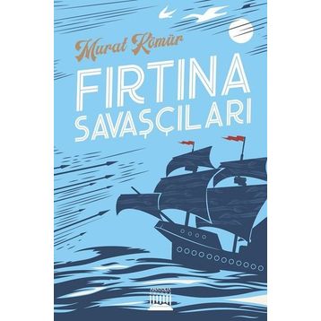 Fırtına Savaşçıları - Murat Kömür