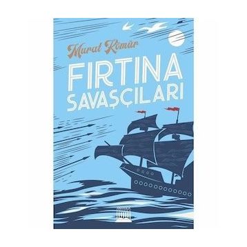 Fırtına Savaşçıları - Murat Kömür
