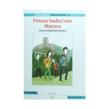 Fırtına Vadisi’nde Macera - Fatma Yangın Ekşioğlu
