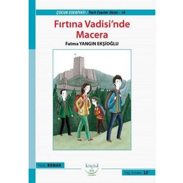 Fırtına Vadisi’nde Macera - Fatma Yangın Ekşioğlu