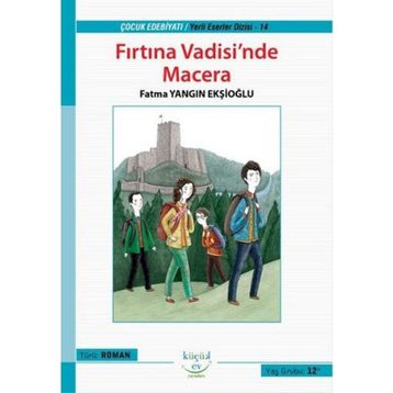 Fırtına Vadisi’nde Macera - Fatma Yangın Ekşioğlu
