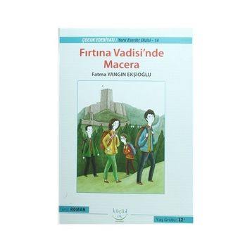 Fırtına Vadisi’nde Macera - Fatma Yangın Ekşioğlu