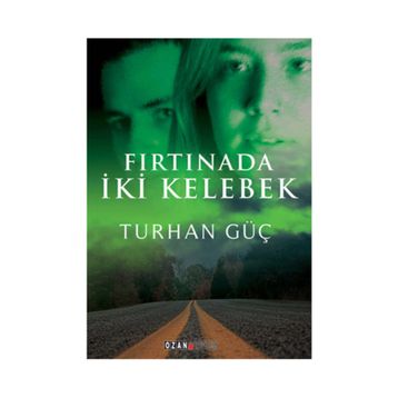 Fırtınada İki Kelebek - Turhan Güç