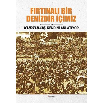 Fırtınalı Bir Denizdir İçimiz - İsmail Metin Ayçiçek Seyfi Öngider Sami Koç İzzet Köylüoğlu Ziya Sümer