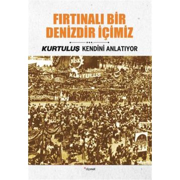 Fırtınalı Bir Denizdir İçimiz - İsmail Metin Ayçiçek Seyfi Öngider Sami Koç İzzet Köylüoğlu Ziya Sümer
