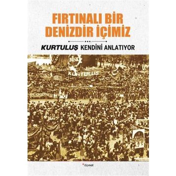 Fırtınalı Bir Denizdir İçimiz - İsmail Metin Ayçiçek Seyfi Öngider Sami Koç İzzet Köylüoğlu Ziya Sümer