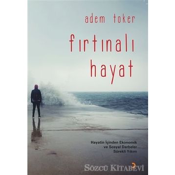 Fırtınalı Hayat - Adem Toker