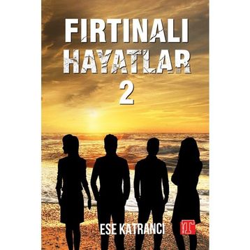 Fırtınalı Hayatlar 2 Ese Katrancı