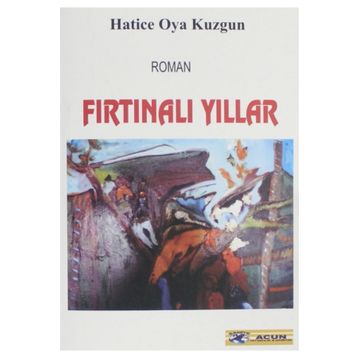 Fırtınalı Yıllar - Ali Seydi Turan