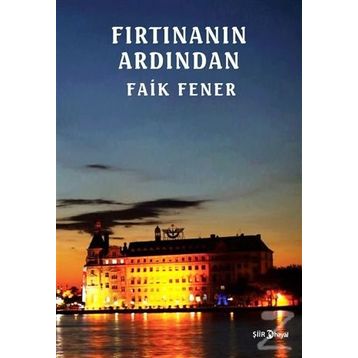 Fırtınanın Ardından - Faik Fener