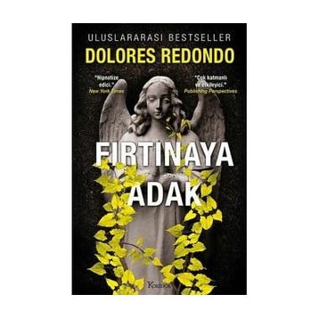 Fırtınaya Adak – 3. Kitap - Dolores Redondo