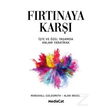 Fırtınaya Karşı - Marshall Goldsmith