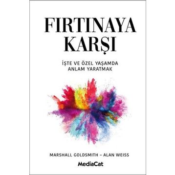 Fırtınaya Karşı - Marshall Goldsmith