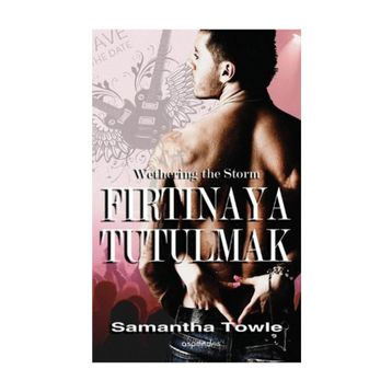 Fırtınaya Tutulmak - Samantha Towle