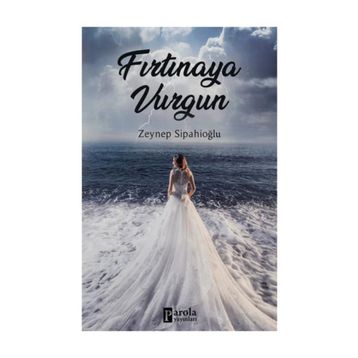 Fırtınaya Vurgun - Zeynep Sipahioğlu
