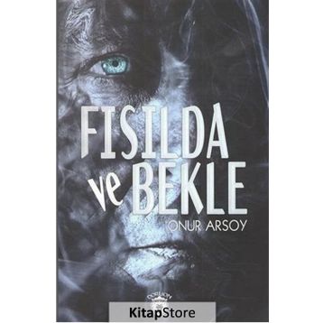 Fısılda ve Bekle - Onur Arsoy