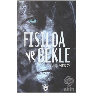 Fısılda ve Bekle - Onur Arsoy