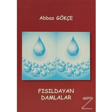 FISILDAYAN DAMLALAR - ABBAS GÖKÇE