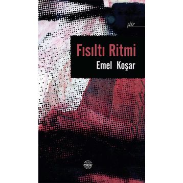 Fısıltı Ritmi - Emel Koşar