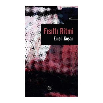 Fısıltı Ritmi - Emel Koşar