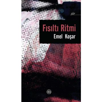 Fısıltı Ritmi - Emel Koşar