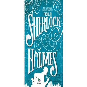Fısıltı - Sir Arthur Conan Doyle